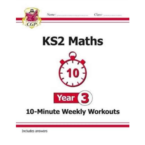 Coordination Group Publications Ltd (CGP) KS2 Year 3 Maths 10-Minute Weekly Workouts (häftad, eng)