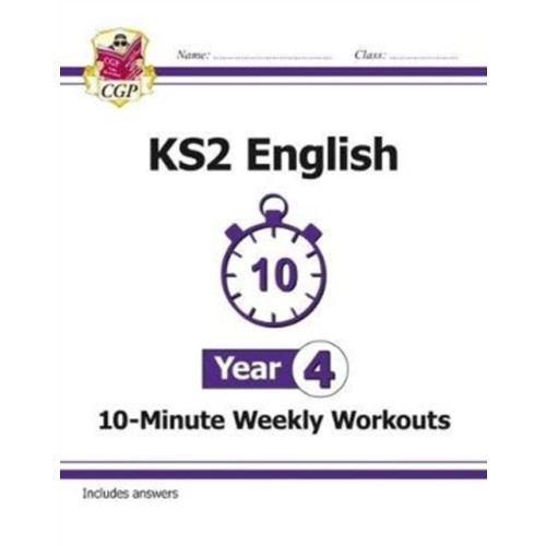 Coordination Group Publications Ltd (CGP) KS2 Year 4 English 10-Minute Weekly Workouts (häftad, eng)