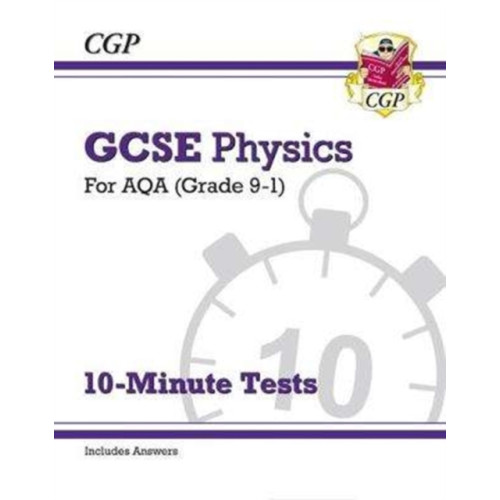 Coordination Group Publications Ltd (CGP) GCSE Physics: AQA 10-Minute Tests (includes answers) (häftad, eng)