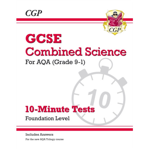Coordination Group Publications Ltd (CGP) GCSE Combined Science: AQA 10-Minute Tests - Foundation (includes answers) (häftad, eng)