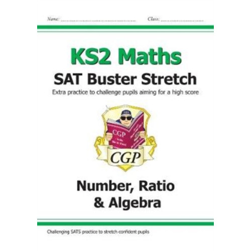 Coordination Group Publications Ltd (CGP) KS2 Maths SAT Buster Stretch: Number, Ratio & Algebra (for the 2027 tests) (häftad, eng)
