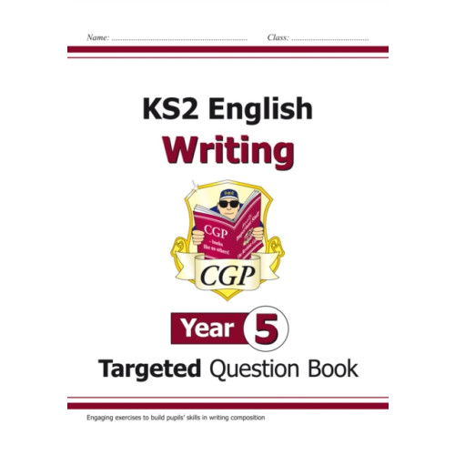 Coordination Group Publications Ltd (CGP) KS2 English Year 5 Writing Targeted Question Book (häftad, eng)