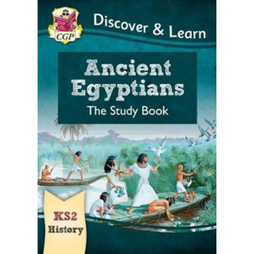 Coordination Group Publications Ltd (CGP) KS2 History Discover & Learn: Ancient Egyptians Study Book (häftad, eng)