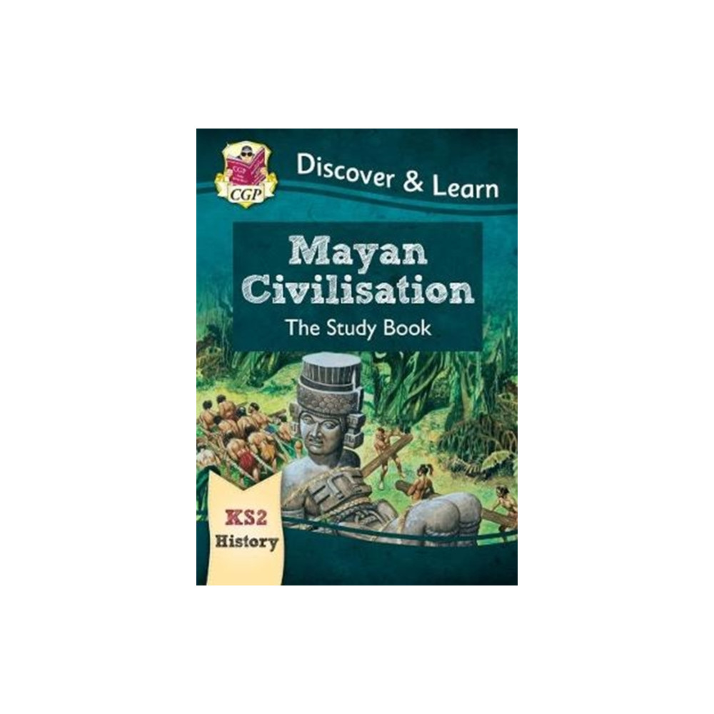 Produktbild för KS2 History Discover & Learn: Mayan Civilisation Study Book (häftad, eng)