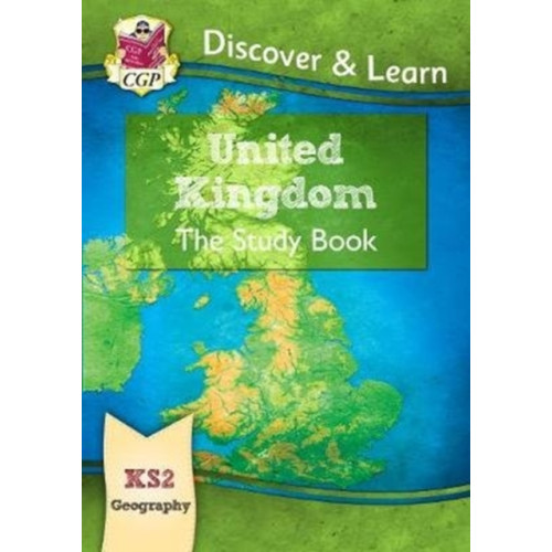 Coordination Group Publications Ltd (CGP) KS2 Geography Discover & Learn: United Kingdom Study Book (häftad, eng)