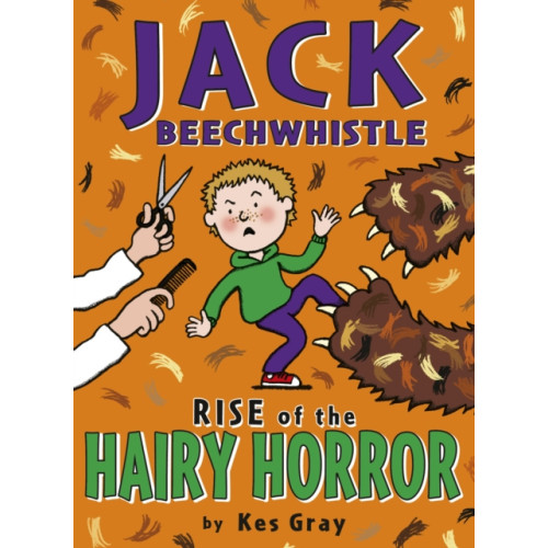 Penguin Random House Children's UK Jack Beechwhistle: Rise Of The Hairy Horror (häftad, eng)