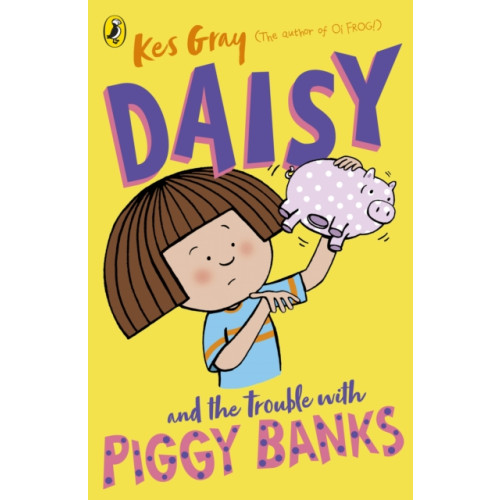 Penguin Random House Children's UK Daisy and the Trouble with Piggy Banks (häftad, eng)