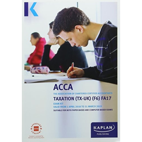 Kaplan Publishing F6 Taxation (FA17) - Exam Kit (häftad, eng)
