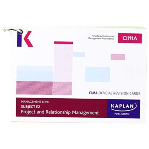 Kaplan Publishing E2 PROJECT AND RELATIONSHIP MANAGEMENT - REVISION CARDS (häftad, eng)