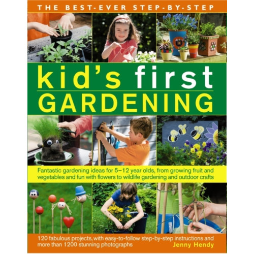 Anness publishing Best Ever Step-by-step Kid's First Gardening (häftad, eng)