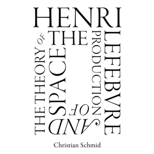 Verso Books Henri Lefebvre and the Theory of the Production of Space (häftad, eng)