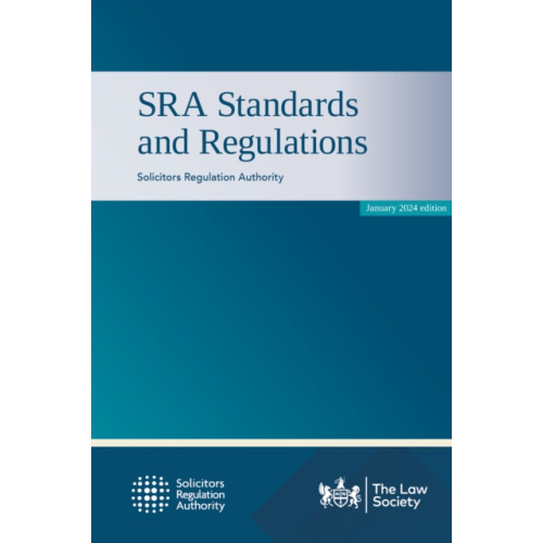 The Law Society SRA Standards and Regulations (häftad, eng)