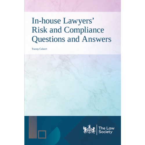 The Law Society In-house Lawyers' Risk and Compliance Questions and Answers (häftad, eng)