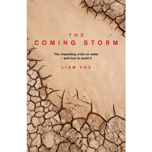 Biteback Publishing The Coming Storm (inbunden, eng)