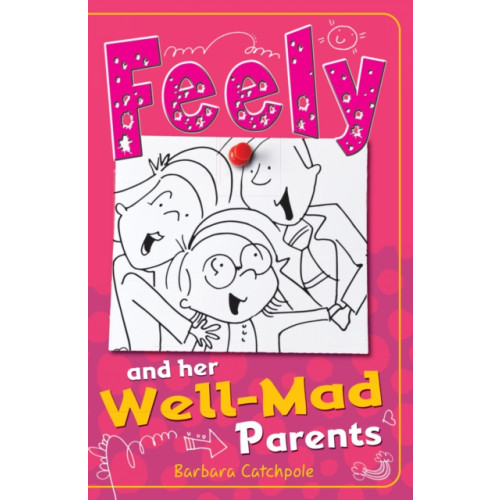 Ransom Publishing Feely and Her Well-Mad Parents (häftad, eng)