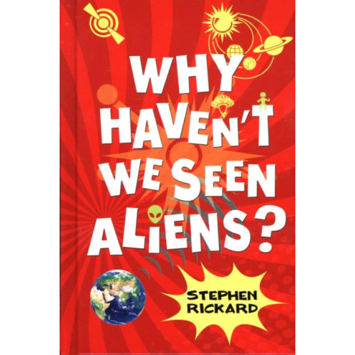 Ransom Publishing Why Haven't We Seen Aliens (HB) (inbunden, eng)