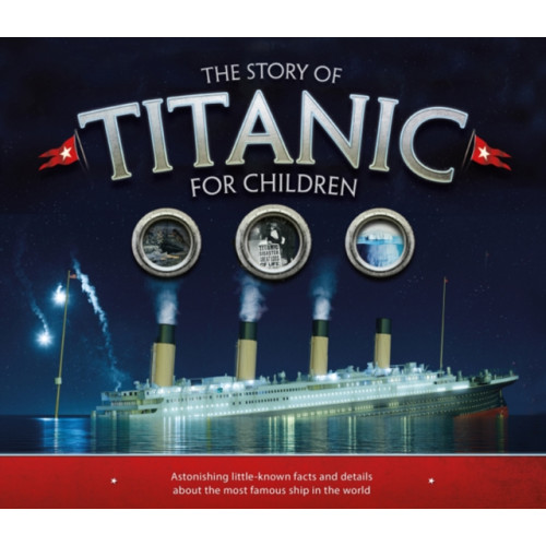 Hachette Children's Group The Story of the Titanic for Children (häftad, eng)