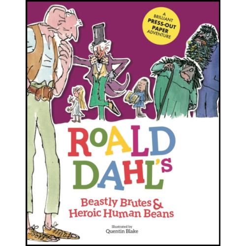 Hachette Children's Group Roald Dahl's Beastly Brutes & Heroic Human Beans (inbunden, eng)