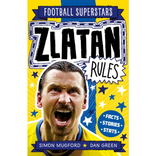Hachette Children's Group Football Superstars: Zlatan Rules (häftad, eng)