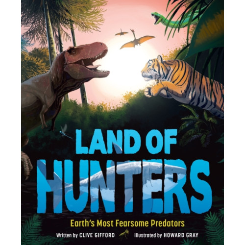 Hachette Children's Group Land of Hunters (inbunden, eng)