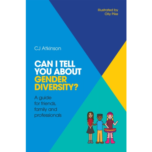 Jessica kingsley publishers Can I tell you about Gender Diversity? (häftad, eng)