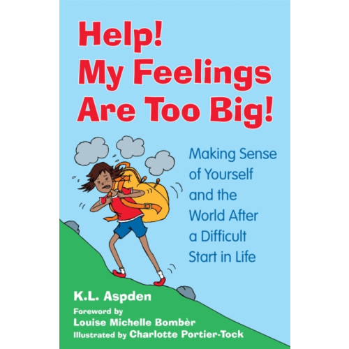 Jessica kingsley publishers Help! My Feelings Are Too Big! (häftad, eng)