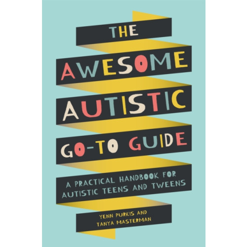 Jessica kingsley publishers The Awesome Autistic Go-To Guide (häftad, eng)