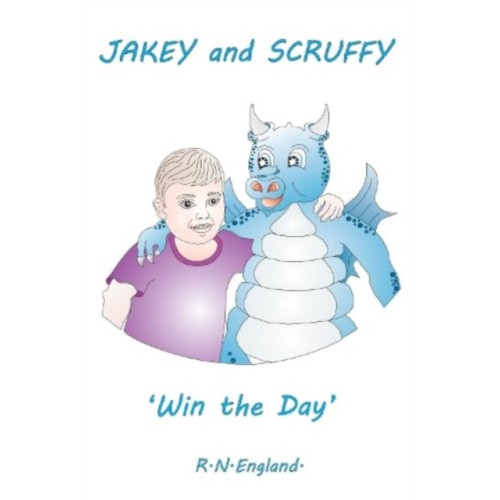 Pegasus Elliot Mackenzie Publishers Jakey and Scruffy: Win the Day (häftad, eng)