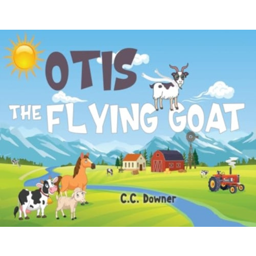 Pegasus Elliot Mackenzie Publishers Otis the Flying Goat (häftad, eng)