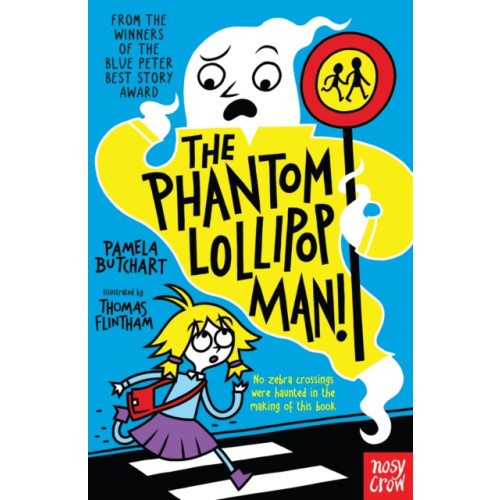 Nosy Crow Ltd The Phantom Lollipop Man (häftad, eng)