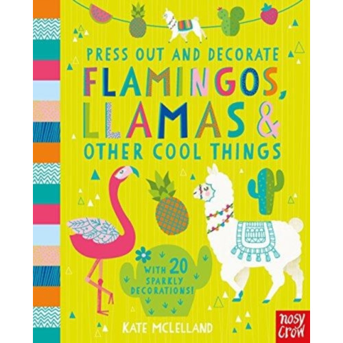Nosy Crow Ltd Press Out and Decorate: Flamingos, Llamas and Other Cool Things (bok, board book, eng)