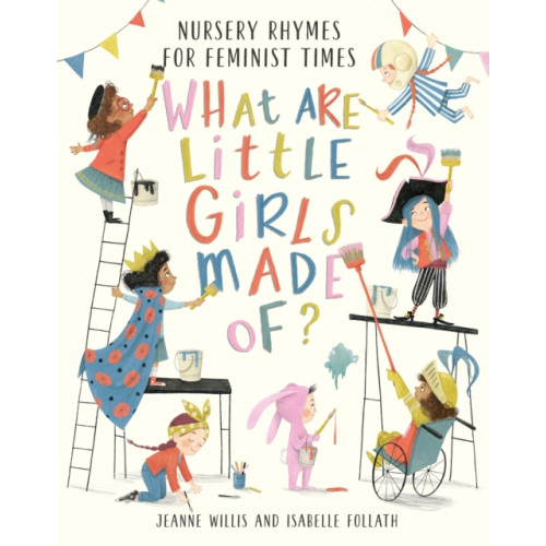 Nosy Crow Ltd What Are Little Girls Made of? (inbunden, eng)