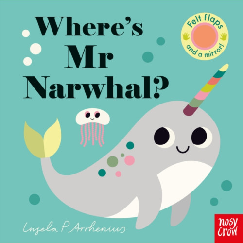 Nosy Crow Ltd Where's Mr Narwhal? (bok, board book, eng)