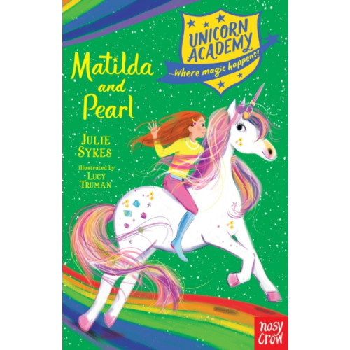 Nosy Crow Ltd Unicorn Academy: Matilda and Pearl (häftad, eng)