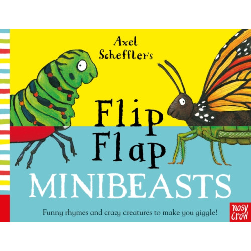 Nosy Crow Ltd Axel Scheffler's Flip Flap Minibeasts (bok, board book, eng)