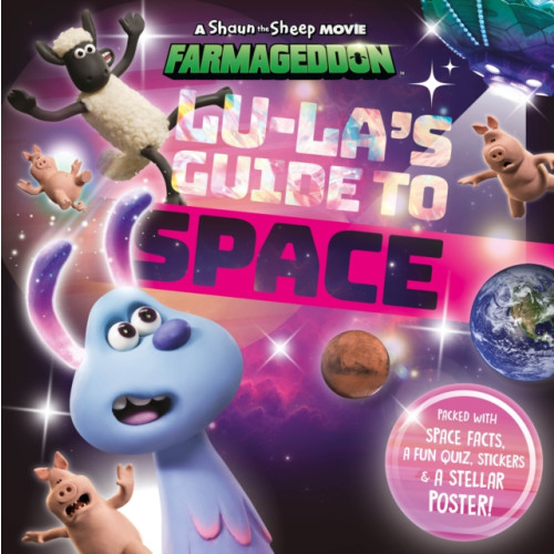 Sweet Cherry Publishing Lu-La's Guide to Space (A Shaun the Sheep Movie: Farmageddon Official Book) (häftad, eng)