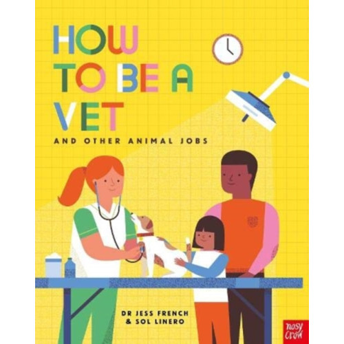Nosy Crow Ltd How to Be a Vet and Other Animal Jobs (häftad, eng)