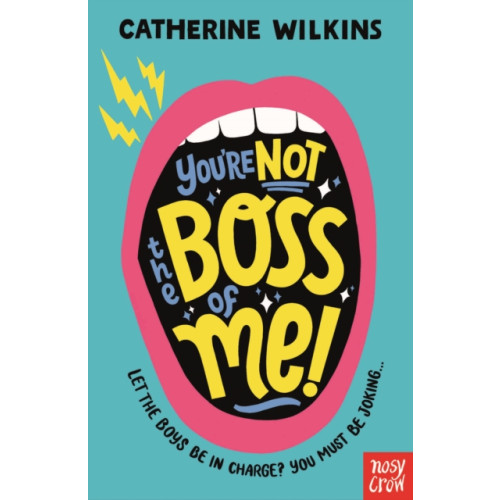 Nosy Crow Ltd You're Not the Boss of Me! (häftad, eng)
