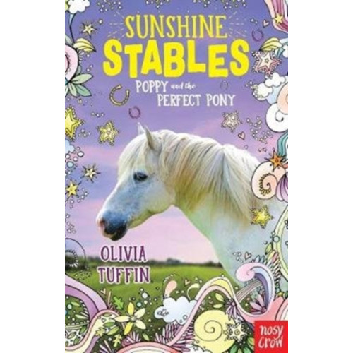 Nosy Crow Ltd Sunshine Stables: Poppy and the Perfect Pony (häftad, eng)