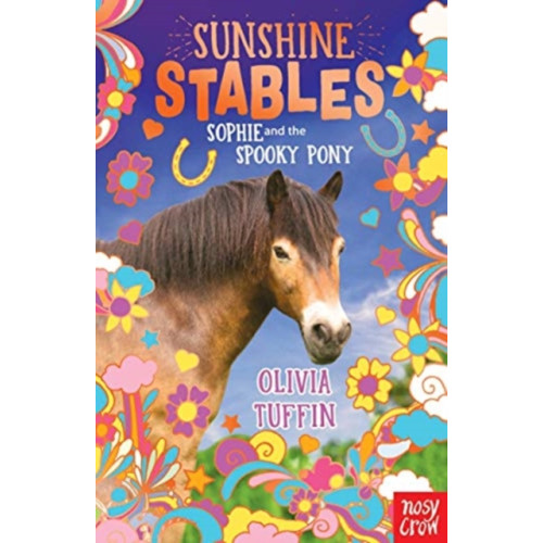 Nosy Crow Ltd Sunshine Stables: Sophie and the Spooky Pony (häftad, eng)