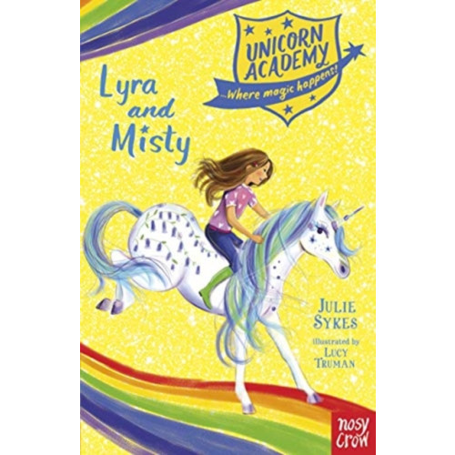 Nosy Crow Ltd Unicorn Academy: Lyra and Misty (häftad, eng)