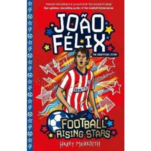 Sweet Cherry Publishing Football Rising Stars: Joao Felix (häftad, eng)