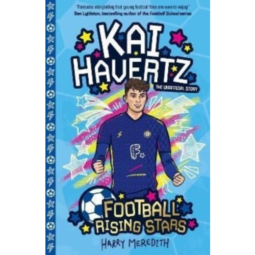 Sweet Cherry Publishing Football Rising Stars: Kai Havertz (häftad, eng)