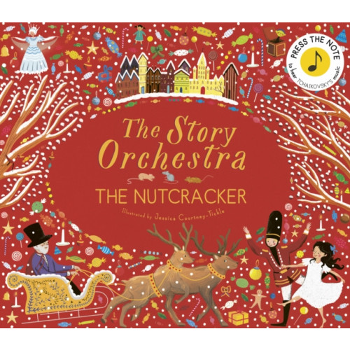 Quarto Publishing Plc The Story Orchestra: The Nutcracker (inbunden, eng)