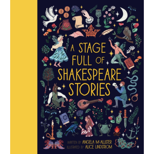Quarto Publishing Plc A Stage Full of Shakespeare Stories (inbunden, eng)