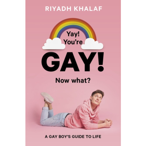 Quarto Publishing Plc Yay! You're Gay! Now What? (häftad, eng)