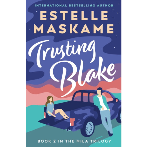 Bonnier Books Ltd Trusting Blake (The MILA Trilogy 2) (häftad, eng)