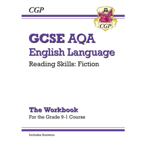 Coordination Group Publications Ltd (CGP) GCSE English Language AQA Reading Fiction Exam Practice Workbook (for Paper 1) - inc. Answers (häftad, eng)