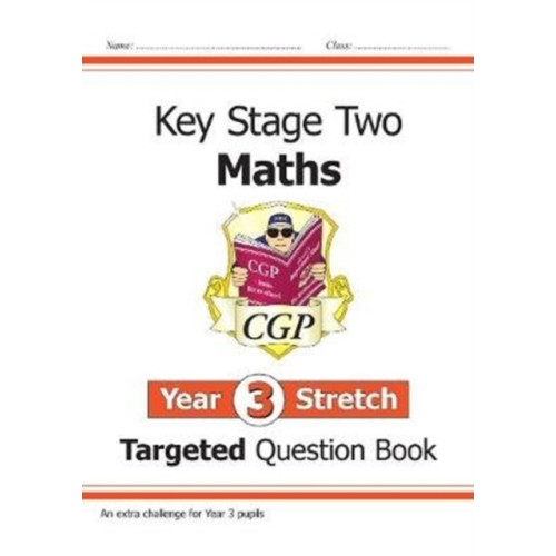 Coordination Group Publications Ltd (CGP) KS2 Maths Year 3 Stretch Targeted Question Book (häftad, eng)