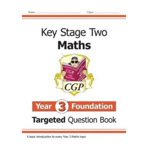 Coordination Group Publications Ltd (CGP) KS2 Maths Year 3 Foundation Targeted Question Book (häftad, eng)